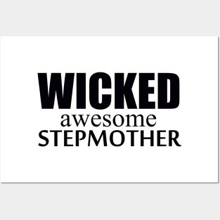 black font Wicked Awesome Stepmother Shirt Posters and Art